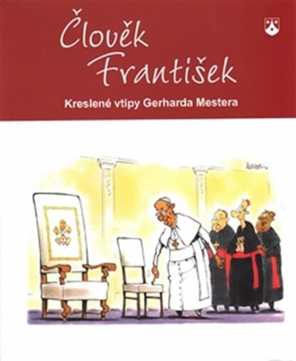 Člověk František - Kreslené vtipy Gerharda Mestera