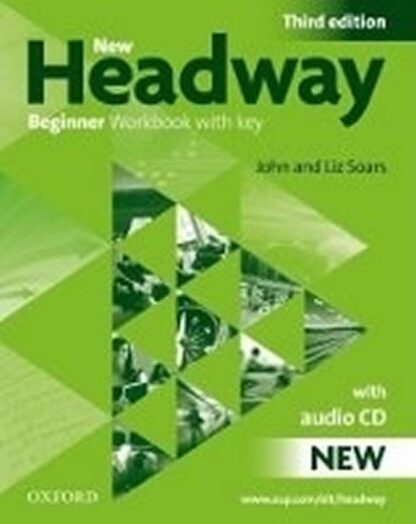 New Headway Beginner Workbook with Key and Audio CD (3rd)