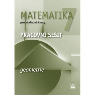 Matematika 7 pro základní školy - Geometrie - Pracovní sešit