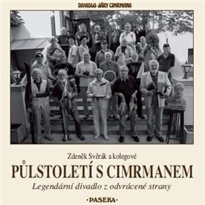 Půlstoletí s Cimrmanem / Legendární divadlo z odvrácené strany + DVD