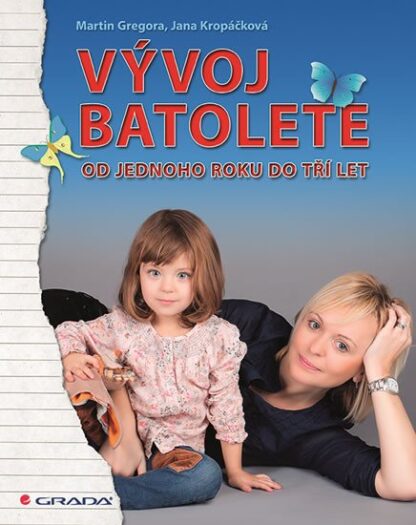 Vývoj batolete - Od jednoho roku do tří let