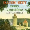 Tajemné stezky - Skalními městy Dubska a Kokořínska - Image 2