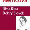 Divá Bára / Dobrý člověk - Image 2