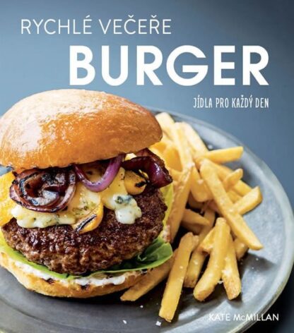 Rychlé večeře BURGER - Jídla pro každý den