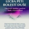 Léčba pěti bolestí duše - Odmítnutí, opuštění, ponížení, zrada, nespravedlnost - Image 2