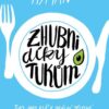 Zhubni díky tukům - Tuky jako klíč k ideální tělesné hmotnosti a plnému zdraví - Image 2