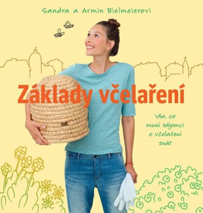 Základy včelaření - Vše, co musí zájemci o včelaření znát