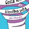Cesta ven ze šíleného světa - Image 2