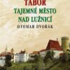 Tajemné stezky - Tábor tajemné město nad Lužnicí - Image 2