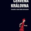 Červená královna - Sexualita a vývoj lidské přirozenosti - Image 2