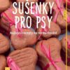 Sušenky pro psy - Nejlepší recepty na rozmazlování - Image 2