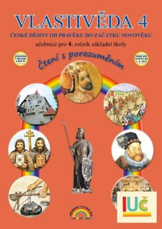 Vlastivěda 4, České dějiny od pravěku do začátku novověku – učebnice pro 4. ročník ZŠ, Čtení s porozuměním