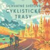 Úchvatné světové cyklistické trasy - Image 2