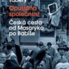 Opuštěná společnost - Česká cesta od Masaryka po Babiše - Image 2