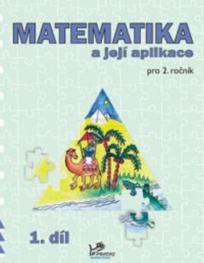 Matematika a její aplikace pro 2. ročník 1. díl - 2. ročník