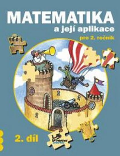 Matematika a její aplikace pro 2. ročník 2. díl - 2. ročník