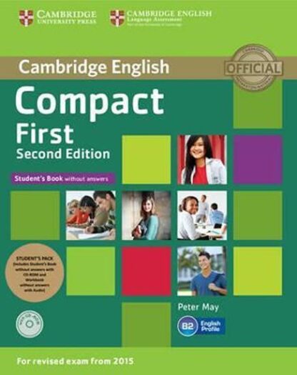Compact First Student´s Pack (Student´s Book without Answers with CD ROM, Workbook without Answers with Audio), 2nd