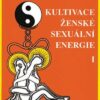 Léčivá láska 1 - Kultivace ženské sexuální energie - Image 2