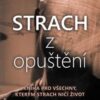 Strach z opuštění - Cesta pochopení a transformace - Image 2