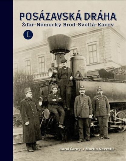 Posázavská dráha 1. Žďár-Německý Brod * Světlá-Kácov