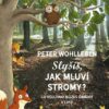 Slyšíš, jak mluví stromy? - Co všechno můžeš objevit v lese - Image 2