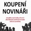 Koupení novináři - Jak politici, tajné služby a finanční elita Německa usměrňují hromadné sdělovací prostředky - Image 2