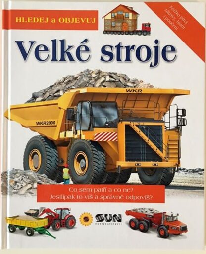 Velké stroje - Hledej a objevuj