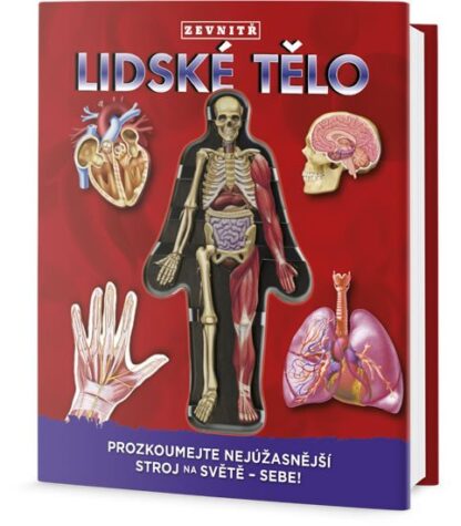 Lidské tělo zevntiř: Prozkoumej nejúžasnější stroj na světě - sebe!