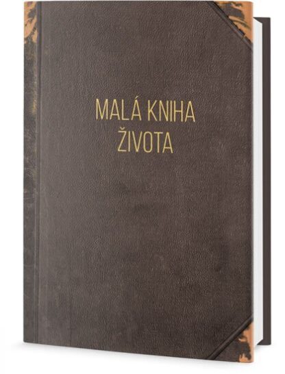 Malá kniha života - Moudrá slova pro dnešní dobu