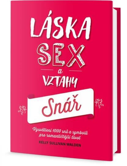 Láska, sex a vztahy - snář