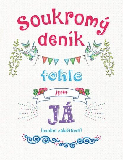 Soukromý deník - Tohle jsem já (osobní záležitosti)