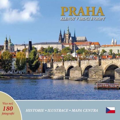 Praha: Klenot v srdci Evropy (česky)
