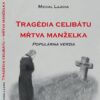Tragédia celibátu - Mŕtva manželka - Image 2