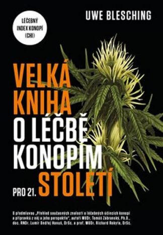 Velká kniha o léčbě konopím pro 21. století - Léčebný index konopí (CHI)