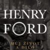 Henry Ford - Můj život a dílo - Image 2