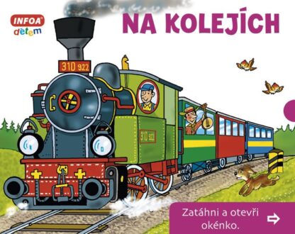 Na kolejích - Zatáhni a otevři okénko