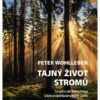 Tajný život stromů - Co cítí a jak komunikují - Image 2