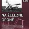 Odvaha na železné oponě (5. díl) - Image 2
