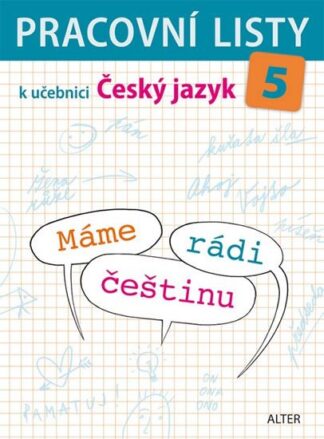 Pracovní listy k učebnici Máme rádi češtinu pro 5. ročník ZŠ