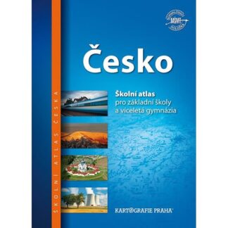 Česko - Školní atlas pro základní školy a víceletá gymnázia