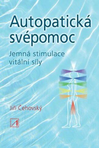 Autopatická svépomoc - Jemná stimulace vitální síly