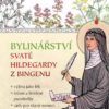 Bylinářství svaté Hildegardy z Bingenu - Image 2