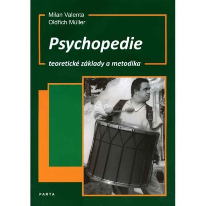 Psychopedie, teoretické základy a metodika