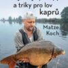 Moje nejlepší tipy a triky pro lov kaprů - Image 2