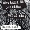 Chvějící se jehličky příští zimy - Image 2