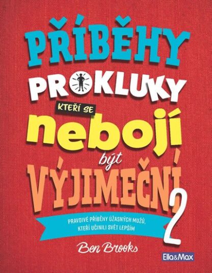 Příběhy pro kluky, kteří se nebojí být výjimeční 2