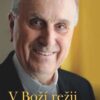 V Boží režii - František Radkovský v rozhovoru s Tomášem Kutilem - Image 2