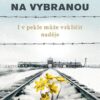 Máme na vybranou - I v pekle může vzklíčit naděje - Image 2