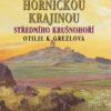 Tajemné stezky - Hornickou krajinou středního Krušnohoří - Image 2