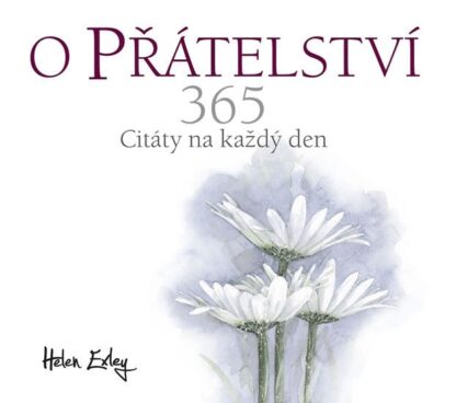 O přátelství 365 - Citát na každý den